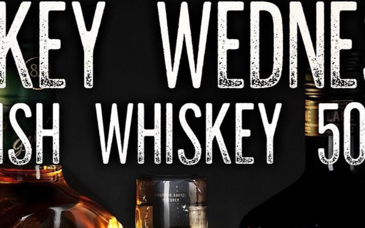 Whiskey Wednesday Specials!!