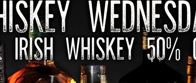 Whiskey Wednesday Specials!!