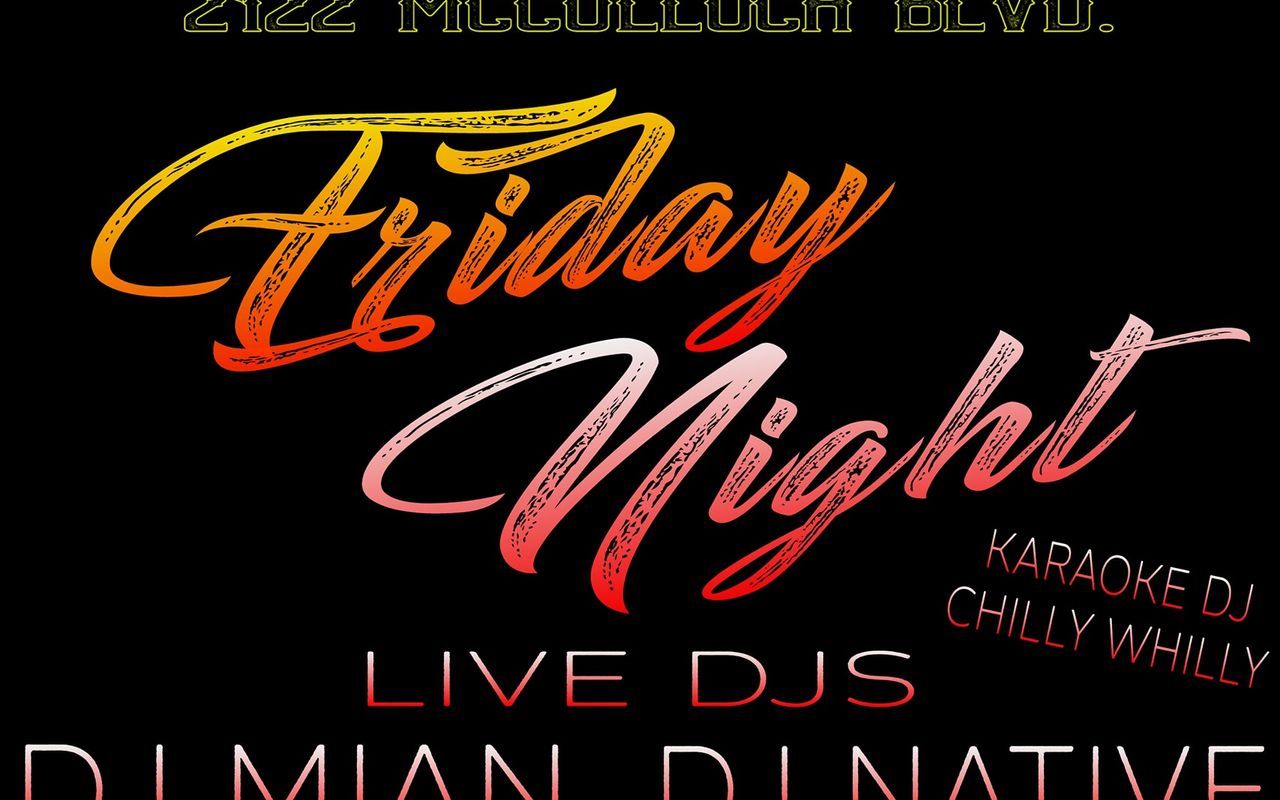 Friday Night Party!!!   Live DJ!!