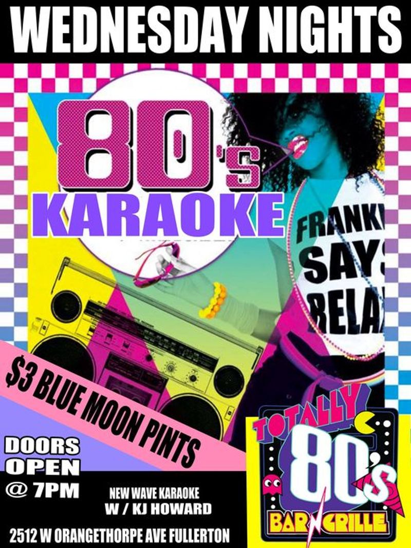 80's Wednesdays!!!   Karaoke!!