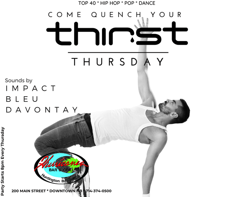 Thirsty Thursdays!!    Live DJ Nights!!
