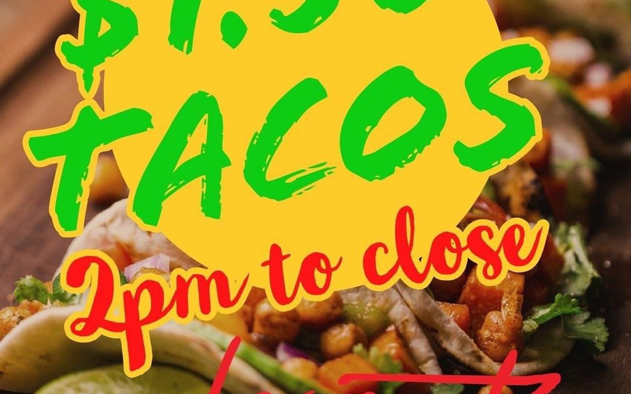 Taco Tuesday Specials!!  2pm 