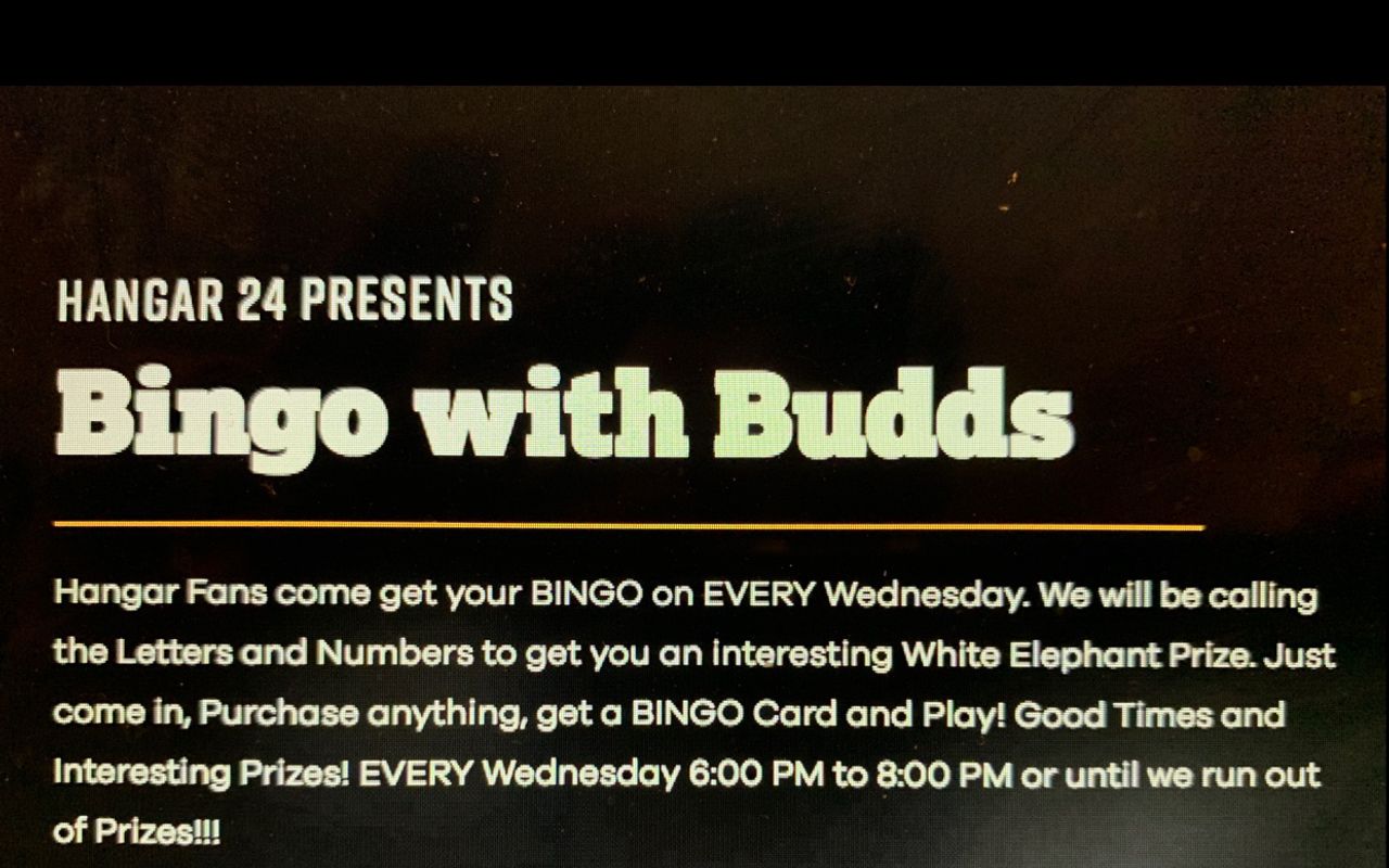 Bingo with Budds Wednesday’s!!!