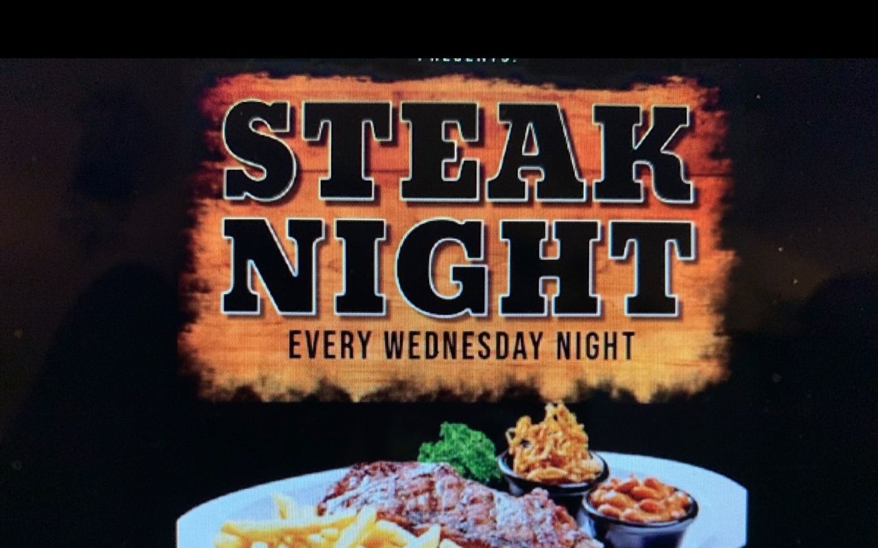 Steak Night every Wednesday!!