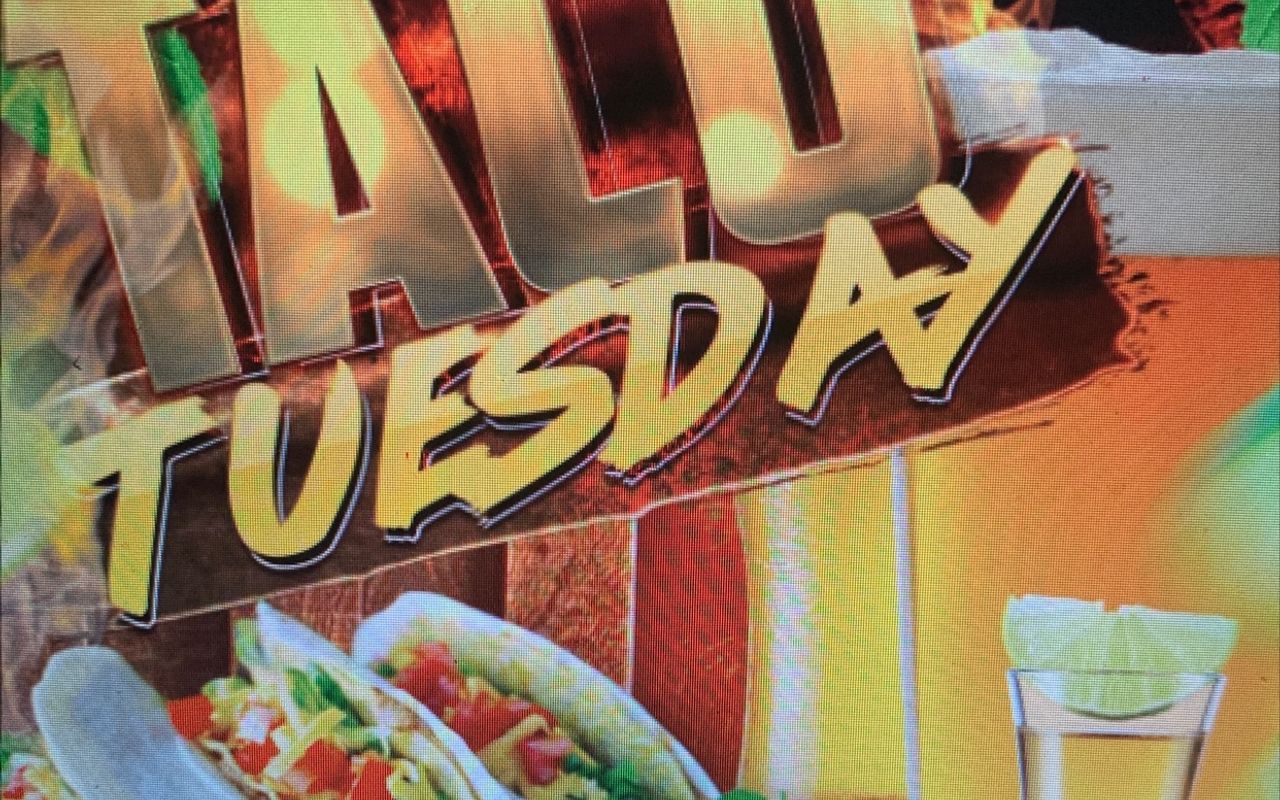 Taco Tuesday Specials!!  