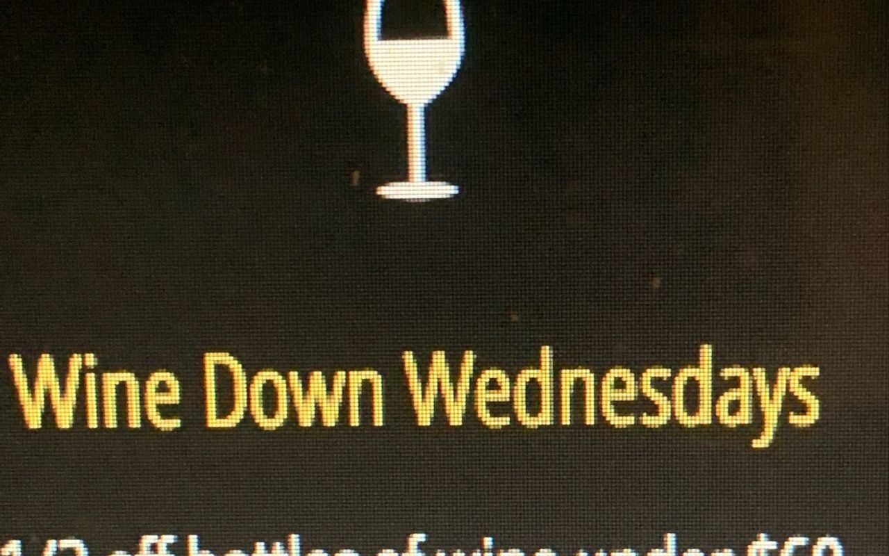 Wine Down Wednesday’s!!!