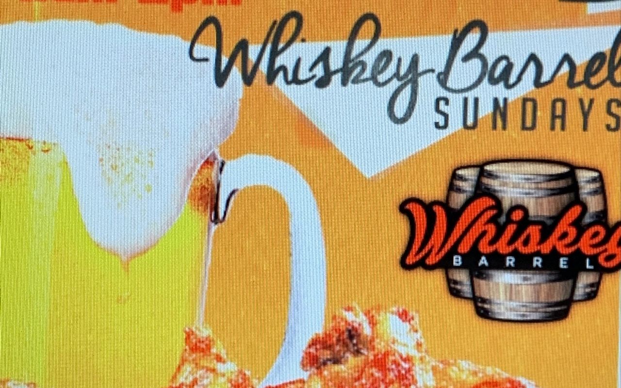 Whiskey Barrel Sunday Specials 